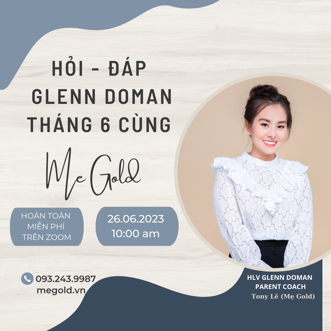 WORKSHOP HỎI ĐÁP GLENN DOMAN CÙNG MẸ GOLD THÁNG 6