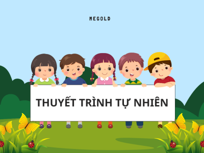 BÍ QUYẾT GIÚP CON THUYẾT TRÌNH TỰ NHIÊN